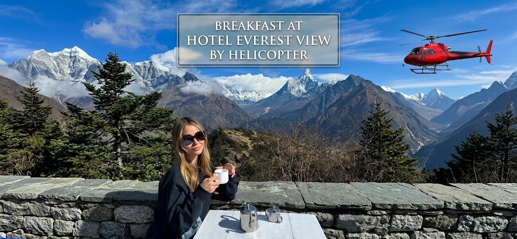 Breakfast at Hotel Everest View by Helicopter: The World's Most Spectacular Morning Meal