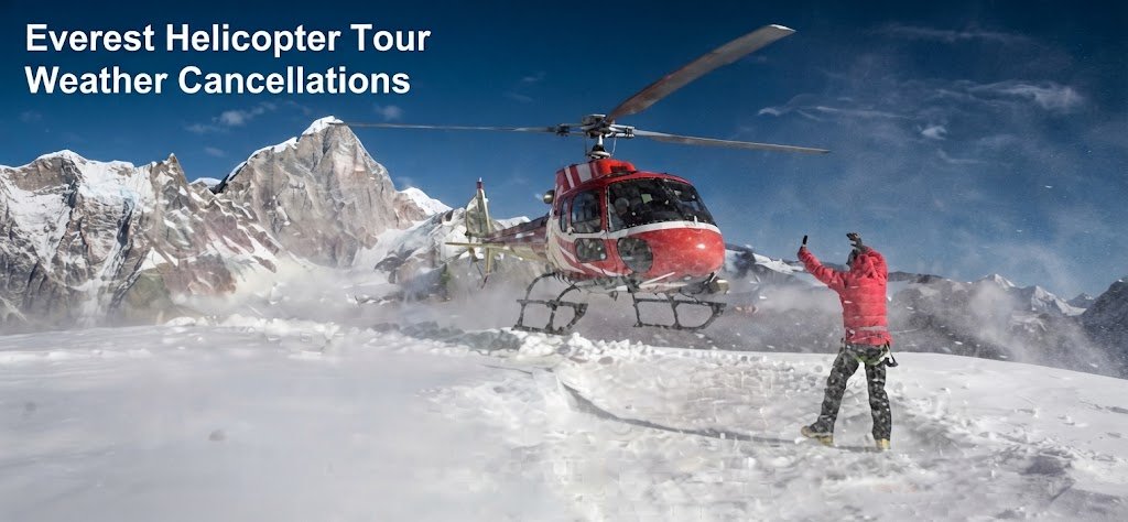 Everest Helicopter Tour Weather Cancellations 2026: Delays, Refunds, and Rebooking Guide