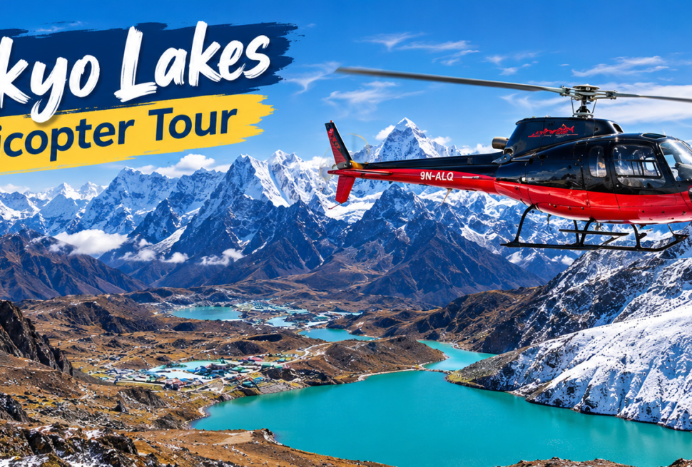 Gokyo Lakes Helicopter Tour: Complete Guide to the EBC + Gokyo Combo (2026)