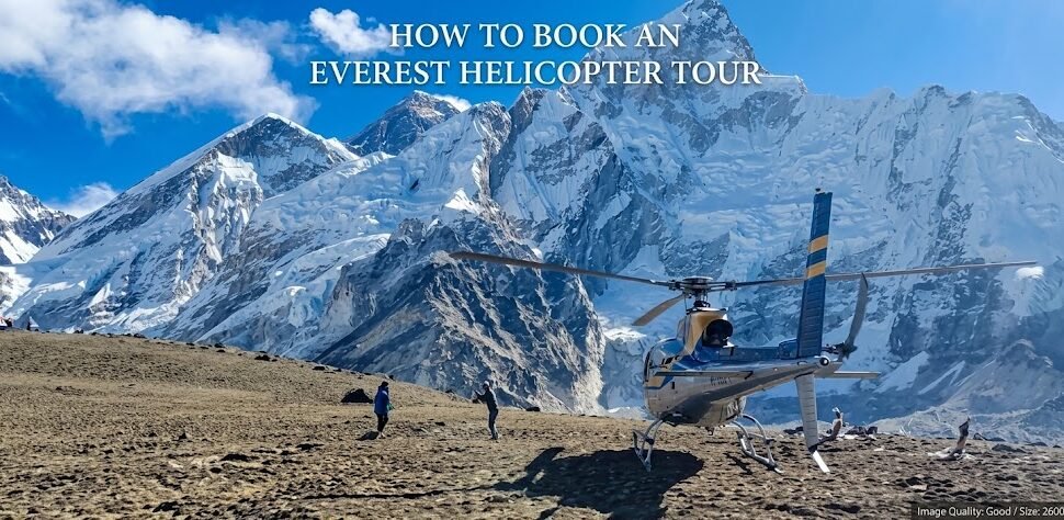 How to Book an Everest Helicopter Tour: Step-by-Step Guide (Avoid the Scams)