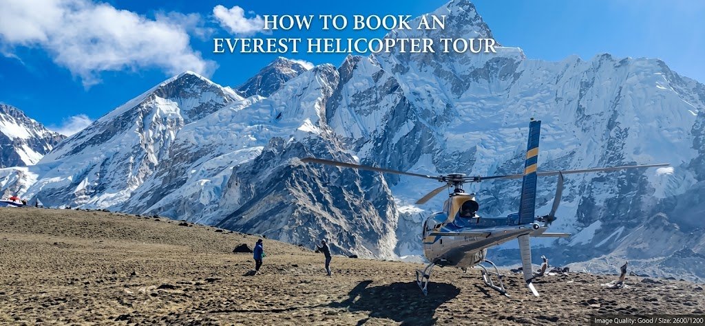 How to Book an Everest Helicopter Tour: Step-by-Step Guide (Avoid the Scams)